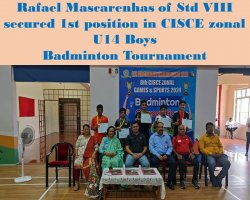 Rafael Mascarenhas of Std VIII secured 1st position in CISCE zonal Badminton  U14 Boys Competition